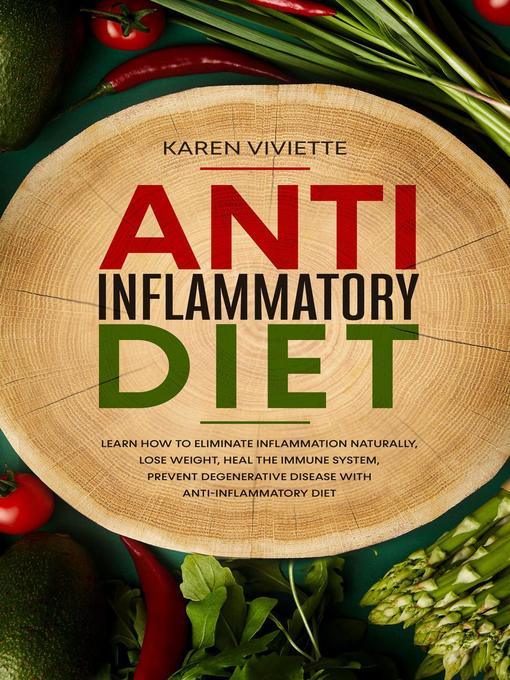 Title details for Anti Inflammatory Diet by Karen Viviette - Available
